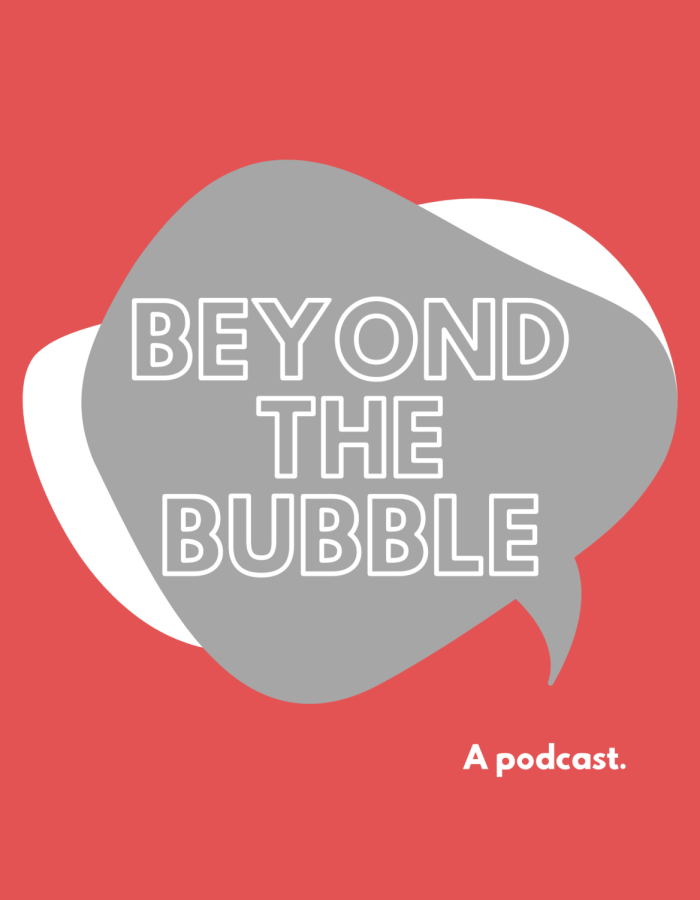 Beyond+the+Bubble+is+an+interview-based+podcast+that+covers+localized+national+news.
